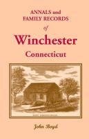 Annals and Family Records of Winchester, Connecticut