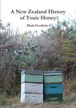 A New Zealand History of Toxic Honey