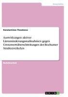 Auswirkungen aktiver Lärmminderungsmaßnahmen gegen Grenzwertüberschreitungen des Bochumer Straßenverkehrs