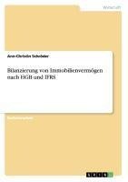 Bilanzierung von Immobilienvermögen nach HGB und IFRS