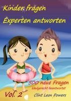 Kinder fragen - Experten antworten Vol. 2