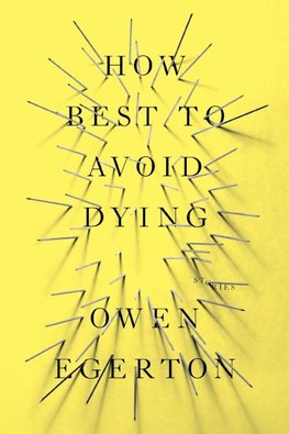 How Best To Avoid Dying