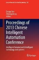 Proceedings of 2013 Chinese Intelligent Automation Conference