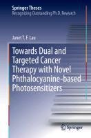 Towards Dual and Targeted Cancer Therapy with Novel Phthalocyanine-based Photosensitizers