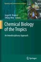 Chemical Biology of the Tropics