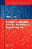 Computers, Networks, Systems, and Industrial Engineering 2011