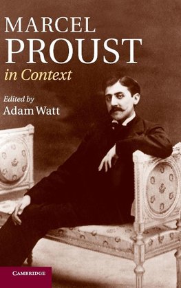 Marcel Proust in Context