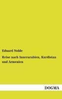 Reise nach Innerarabien, Kurdistan und Armenien