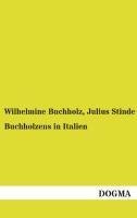 Buchholzens in Italien