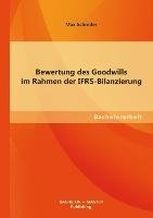 Bewertung des Goodwills im Rahmen der IFRS-Bilanzierung