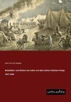 Reisebilder- und Skizzen aus Indien und dem letzten indischen Kriege 1857-1859