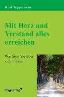 Mit Herz und Verstand alles erreichen