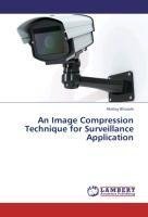 An Image Compression Technique for Surveillance Application