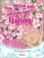 Frau Bertas ganz persönlicher Frühling