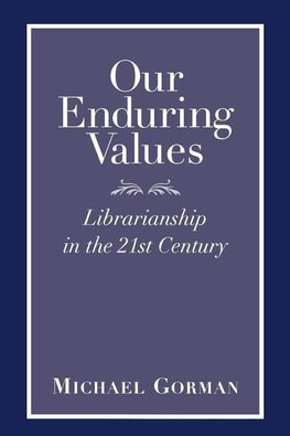 Gorman, M:  Our Enduring Values