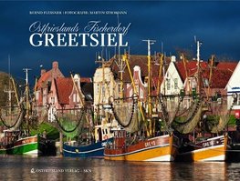 Ostfrieslands Fischerdorf Greetsiel