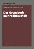 Das Grundbuch im Kreditgeschäft