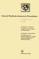 Perspektiven der Entwicklung der Weltwirtschaft.Unternehmungs-und Gebietsentwicklung als Aufgabe einzelwirtschaftlicher und öffentlicher Planung