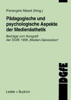 Pädagogische und psychologische Aspekte der Medienästhetik