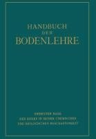 Der Boden in Seiner Chemischen und Biologischen Beschaffenheit