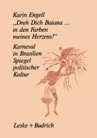 "Dreh' Dich Baiana... In den Farben meines Herzens!"