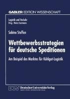 Wettbewerbsstrategien für deutsche Speditionen