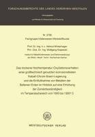 Das trockene Hochtemperatur-Oxydationsverhalten einer großtechnisch genutzten korrosionsfesten Kobalt-Chrom-Eisen-Legierung und die Einflußnahme von Metallen der Seltenen Erden im Hinblick auf eine Erhöhung der Zunderbeständigkeit im Temperaturbereich von 1000 bis 1300°C