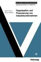 Organisation und Finanzierung von Industrieunternehmen