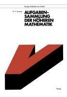 Aufgabensammlung der höheren Mathematik