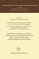 Entwicklung eines Systems zur optimalen zweidimensionalen Verschnittoptimierung in der Einzel- und Kleinserienanfertigung mit Hilfe dialogfähiger Rechenanlagen