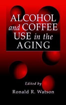 Alcohol and Coffee Use in the Aging