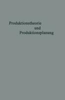 Produktionstheorie und Produktionsplanung