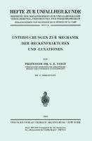 Untersuchungen zur Mechanik der Beckenfrakturen und -Luxationen