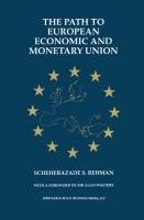 The Path to European Economic and Monetary Union