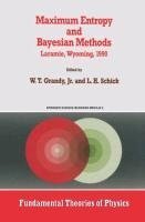 Maximum Entropy and Bayesian Methods