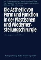 Die Ästhetik von Form und Funktion in der Plastischen und Wiederherstellungschirurgie