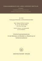 Kritische Auseinandersetzung mit den Methoden und Modellen zur Bewertung von Verkehrsinvestitionen