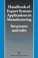 Handbook of Expert Systems Applications in Manufacturing Structures and rules