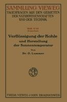 Verflüssigung der Kohle und Herstellung der Sonnentemperatur