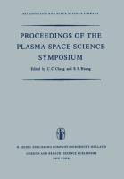 Proceedings of the Plasma Space Science Symposium