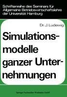 Simulationsmodelle ganzer Unternehmungen