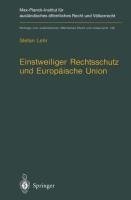 Einstweiliger Rechtsschutz und Europäische Union