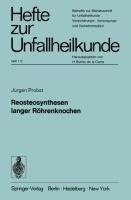 Reosteosynthesen langer Röhrenknochen