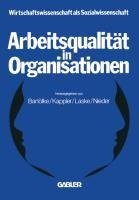 Arbeitsqualität in Organisationen