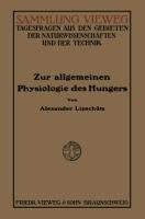 Zur Allgemeinen Physiologie des Hungers