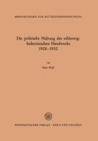 Die politische Haltung des schleswig-holsteinischen Handwerks 1928 - 1932