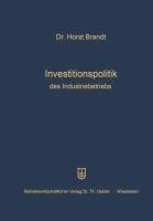 Investitionspolitik des Industriebetriebs