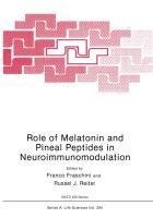 Role of Melatonin and Pineal Peptides in Neuroimmunomodulation