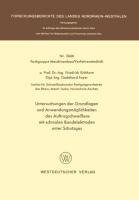 Untersuchungen der Grundlagen und Anwendungsmöglichkeiten des Auftragschweißens mit schmalen Bandelektroden unter Schutzgas