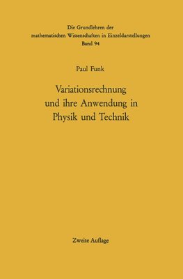 Variationsrechnung und ihre Anwendung in Physik und Technik